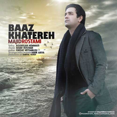 Majid Rostami – Baz Khatereh