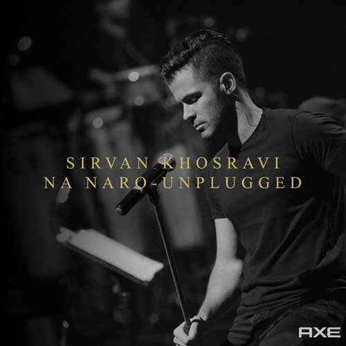 Sirvan Khosravi – Na Naro (Unplugged)