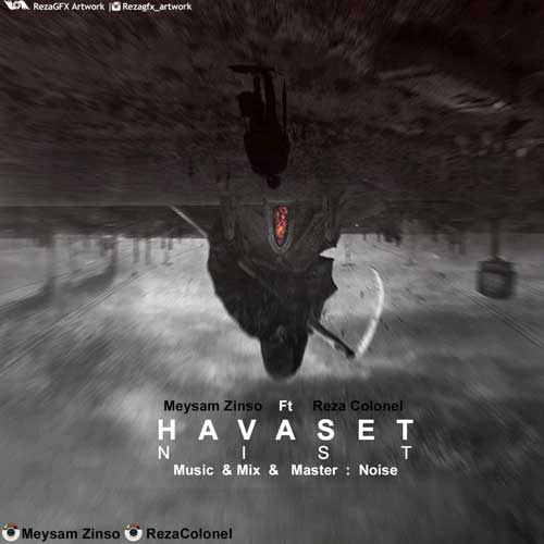 Meysam Zinso Ft Reza Colonel – Havaset Nist