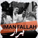 آهنگ ایمان فلاح به نام برار